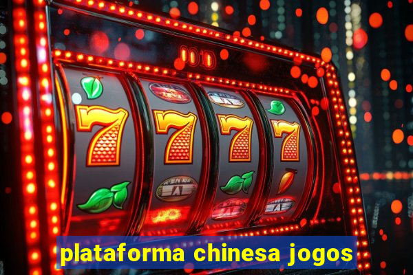 plataforma chinesa jogos